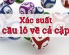 xác suất lô về cả cặp